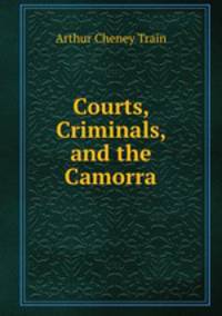 Courts, Criminals, and the Camorra