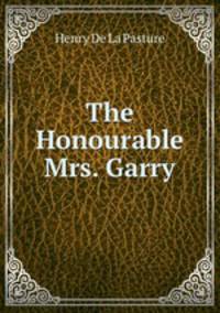 The Honourable Mrs. Garry