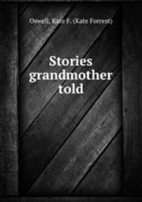Stories grandmother told