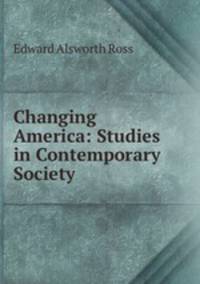 Changing America: Studies in Contemporary Society