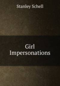 Girl Impersonations
