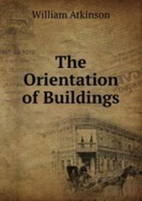 The Orientation of Buildings