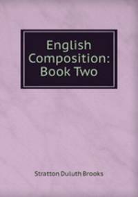 English Composition: Book Two