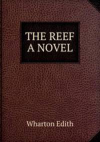 THE REEF A NOVEL