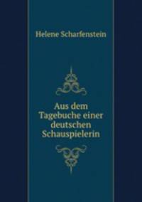 Aus dem Tagebuche einer deutschen Schauspielerin