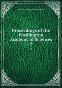 Proceedings of the Washington Academy of Sciences. 2