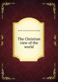The Christian view of the world