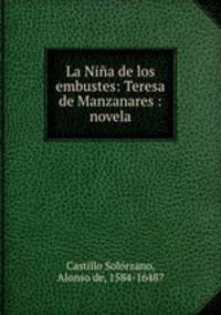 La Nina de los embustes: Teresa de Manzanares : novela