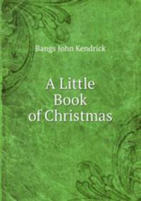 A Little Book of Christmas