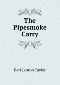The Pipesmoke Carry