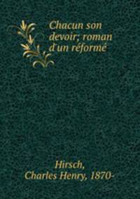Chacun son devoir; roman d