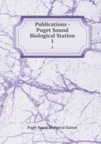 Publications - Puget Sound Biological Station. 1