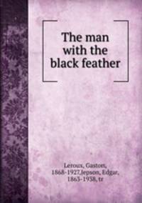 The man with the black feather