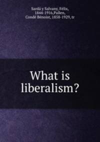 What is liberalism?