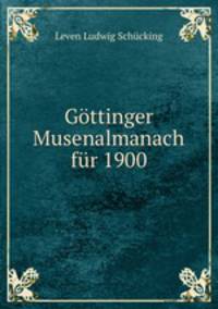 Gottinger Musenalmanach fur 1900