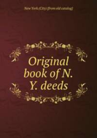 Original book of N.Y. deeds