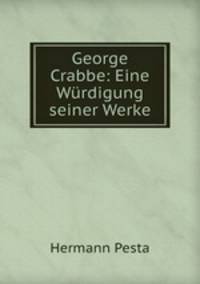 George Crabbe: Eine Wurdigung seiner Werke