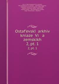 Остафьевский архив князей Вяземских. Часть 2. 1820-1823
