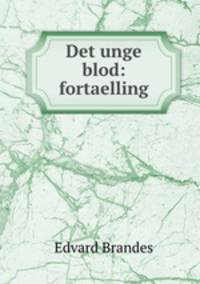 Det unge blod: fortaelling