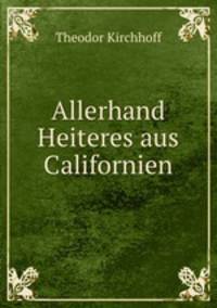 Allerhand Heiteres aus Californien
