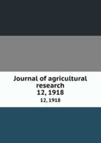 Journal of agricultural research. 12, 1918
