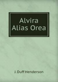 Alvira Alias Orea