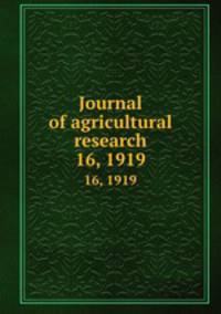 Journal of agricultural research. 16, 1919