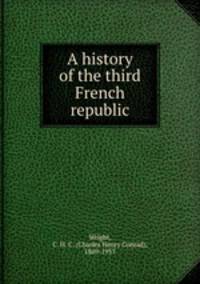 A history of the third French republic