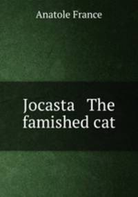 Jocasta & The famished cat