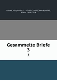 Gesammelte Briefe. 3