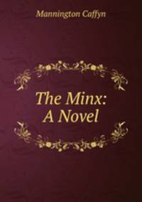 The Minx: A Novel