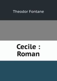 Cecile : Roman