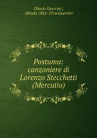 Postuma: canzoniere di Lorenzo Stecchetti (Mercutio)
