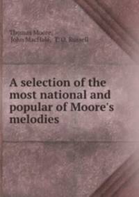 A selection of the most national and popular of Moore