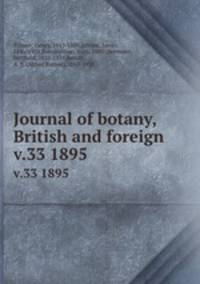 Journal of botany, British and foreign. v.33 1895