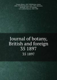 Journal of botany, British and foreign. 35 1897