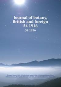 Journal of botany, British and foreign. 54 1916