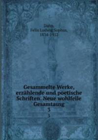 Gesammelte Werke, erzhlende und poetische Schriften. Neue wohlfeile Gesamtausg. 3