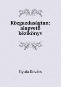 Kozgazdasagtan: alapveto kezikonyv