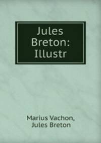 Jules Breton: Illustr.