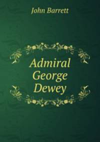 Admiral George Dewey