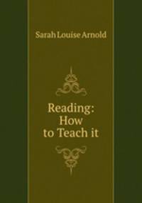 Reading: How to Teach it