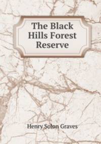 The Black Hills Forest Reserve