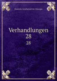 Verhandlungen. 28
