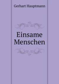 Einsame Menschen