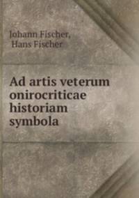 Ad artis veterum onirocriticae historiam symbola