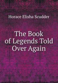 The Book of Legends Told Over Again