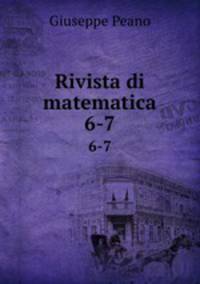 Rivista di matematica. 6-7
