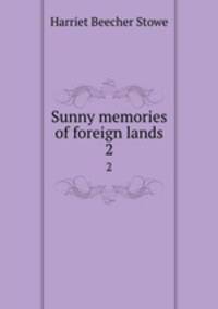 Sunny memories of foreign lands. 2
