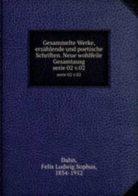 Gesammelte Werke, erzhlende und poetische Schriften. Neue wohlfeile Gesamtausg. serie 02 v.02